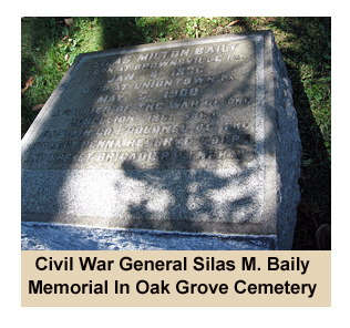 Cemetery monument for Civil War Major General Silas M. Baily who fought at Appomattox and is buried in Oak Grove Cemetery